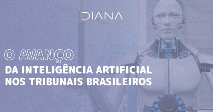 O avanço da inteligência artificial nos Tribunais brasileiros
