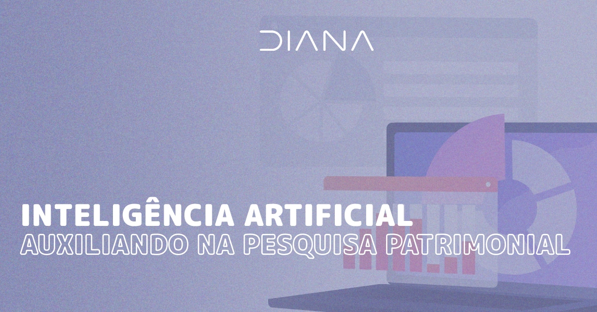 Inteligência Artificial auxiliando na Pesquisa Patrimonial