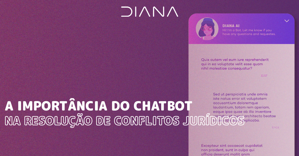 A importância do Chatbot na resolução de conflitos jurídicos