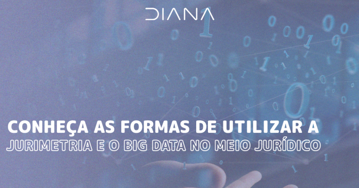 Conheça as formas de utilizar a jurimetria e o big data no meio jurídico