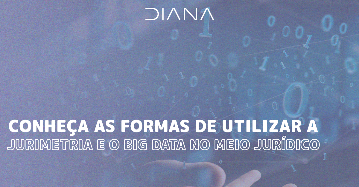 Conheça as formas de utilizar a jurimetria e o big data no meio jurídico