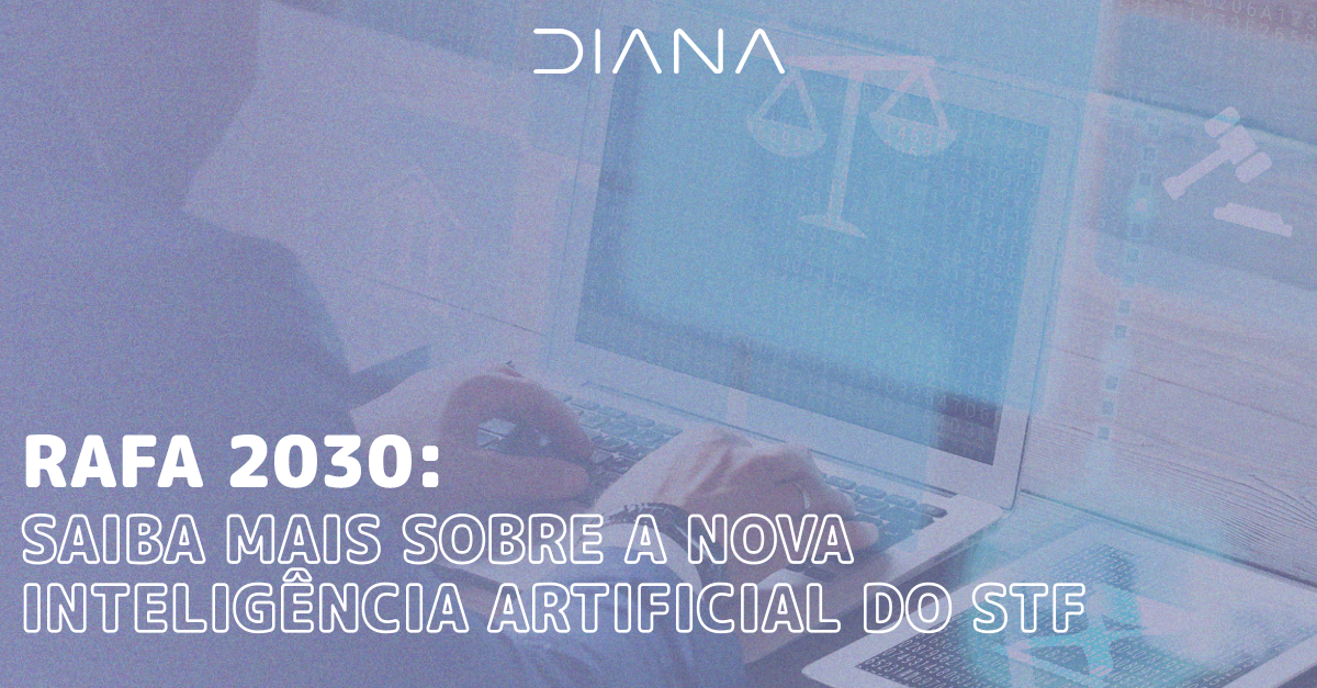 RAFA 2030: saiba mais sobre a nova inteligência artificial do STF