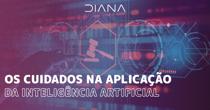 Os cuidados na aplicação da Inteligência Artificial