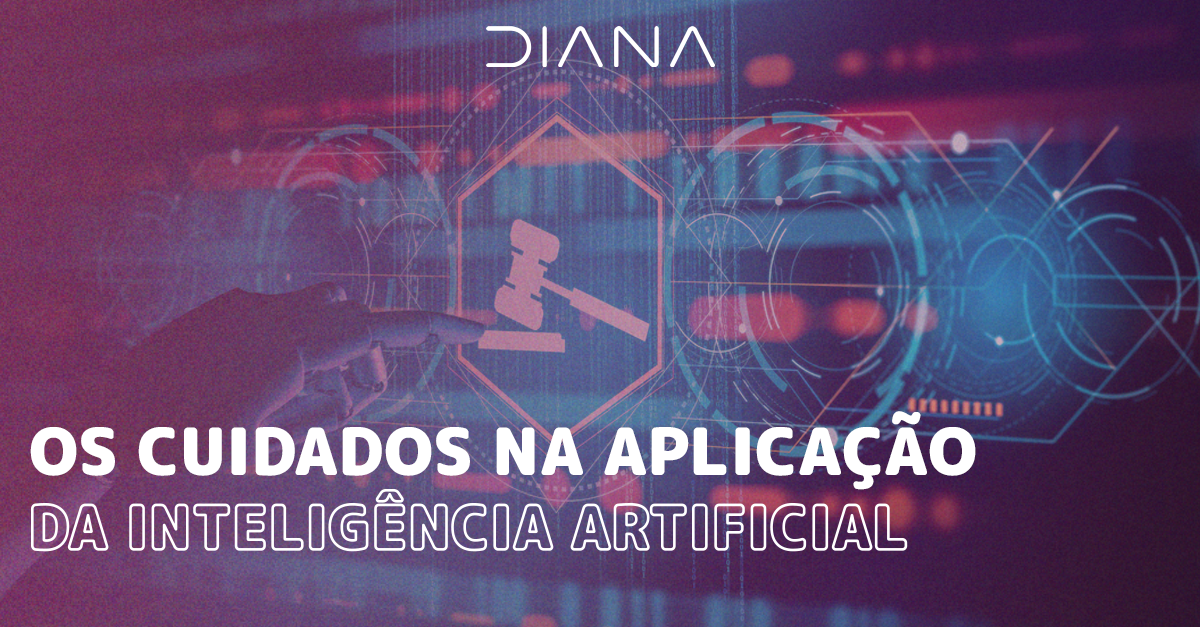 Os cuidados na aplicação da Inteligência Artificial