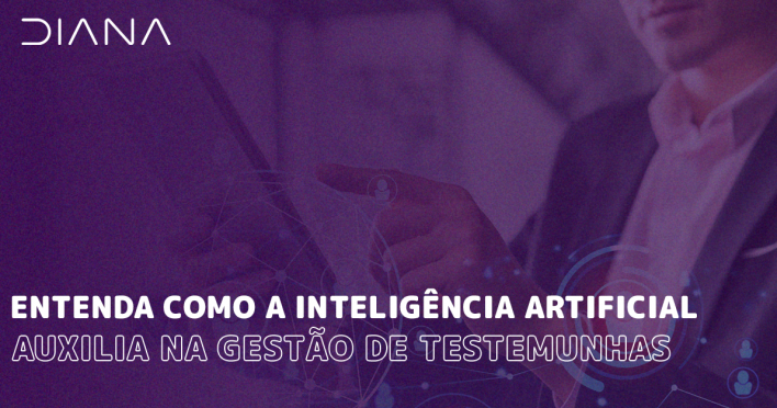 Entenda como a Inteligência Artificial auxilia na gestão de testemunhas