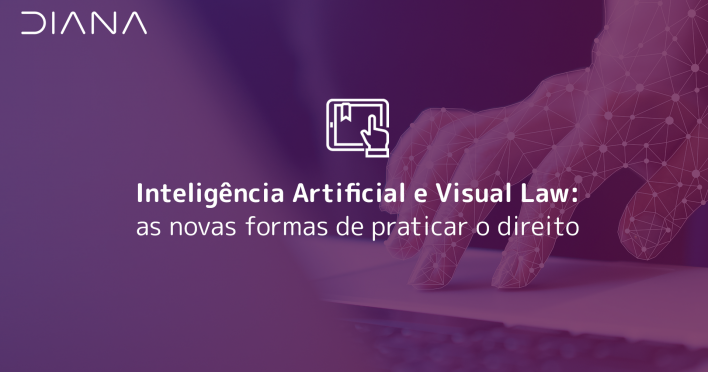 Inteligência Artificial e Visual Law: as novas formas de praticar o direito