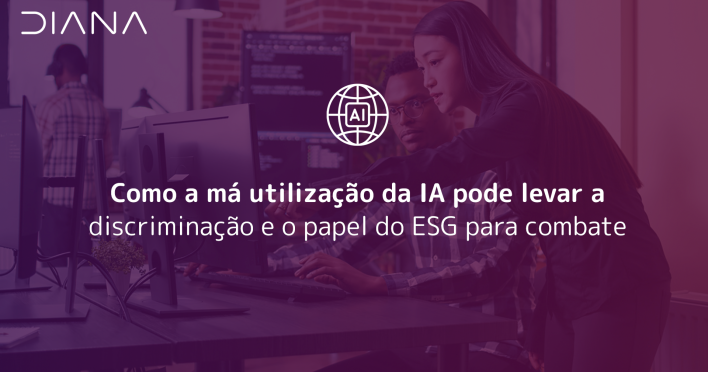 Como a má utilização da IA pode levar a discriminação e o papel do ESG para combate