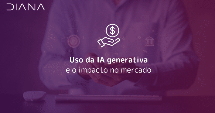 Uso da IA generativa e o impacto no mercado