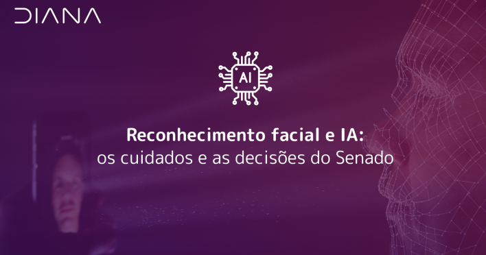 Reconhecimento facial e IA: os cuidados e as decisões do Senado